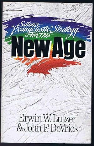 Imagen del vendedor de Satan's Evangelistic Strategy for This New Age a la venta por Lazy Letters Books
