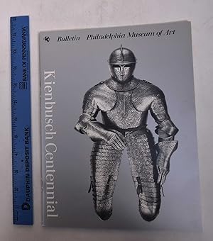 Seller image for Kienbusch Centennial: Carl Otto Kretzschmar von Kienbusch and the Collecting of Arms and Armor in America [Philadelphia Museum of Art Bulletin, Volume 81, Number 345, Winter 1985] for sale by Mullen Books, ABAA