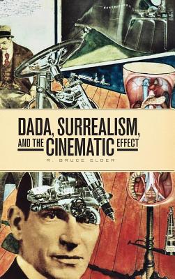 Seller image for Dada, Surrealism, and the Cinematic Effect (Paperback or Softback) for sale by BargainBookStores