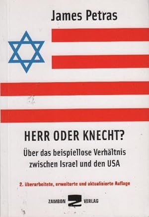 Immagine del venditore per Herr oder Knecht? : ber das beispiellose Verhltnis zwischen Israel und den USA venduto da bcher-stapel