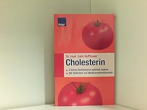 Bild des Verkufers fr Cholesterin: Erhhte Blutwerte natrlich senken Mit Einkaufstipps und Nhrwerttabelle zum Verkauf von Book Broker
