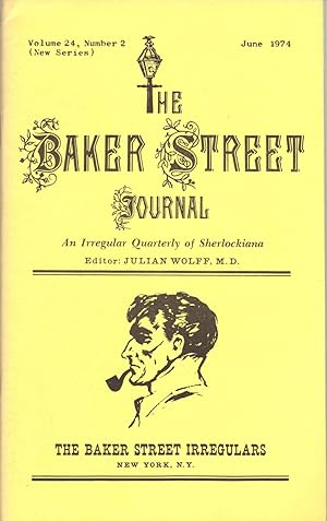 Imagen del vendedor de THE BAKER STREET JOURNAL ~ An Irregular Quarterly of Sherlockiana ~ June 1974 a la venta por SCENE OF THE CRIME 
