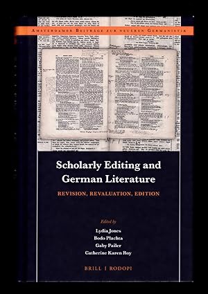 Seller image for Scholarly Editing and German Literature: Revision, Revaluation, Edition (Amsterdamer Beitrge zur neueren Germanistik) for sale by killarneybooks
