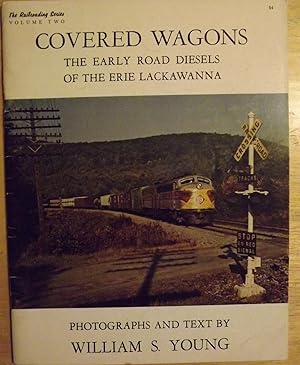 COVERED WAGONS: THE EARLY ROAD DIESELS OF THE ERIE LACKAWANNA