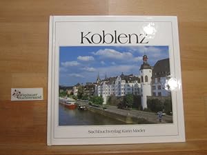 Immagine del venditore per Koblenz. [Fotos: Thomas Neumark. Text: Hans-C. Hoffmann. bers.: Engl.: Michael Meadows. Franz.: Mireille Patel] venduto da Antiquariat im Kaiserviertel | Wimbauer Buchversand