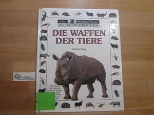 Seller image for Die Waffen der Tiere. Text von Sandie Sowler. Fotos von Jerry Young & Jane Burton. [Aus dem Engl. bers. von Margot Wilhelmi] / Sehen, Staunen, Wissen : Die Junior-Bibliothek for sale by Antiquariat im Kaiserviertel | Wimbauer Buchversand