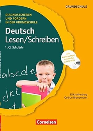 Deutsch: Lesen / Schreiben; Schuljahr 1/2. ( = Diagnostizieren und Fördern in der Grundschule) Al...