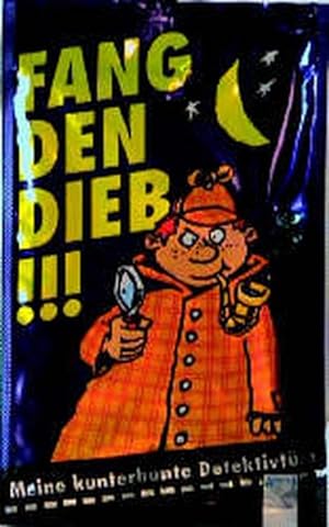 Seller image for Fang den Dieb! Tipps und Tricks fr clevere Sprnasen for sale by Versandantiquariat Felix Mcke
