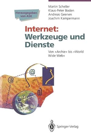 Seller image for Internet Werkzeuge und Dienste: Von "Archie" bis "World Wide Web" for sale by Versandantiquariat Felix Mcke