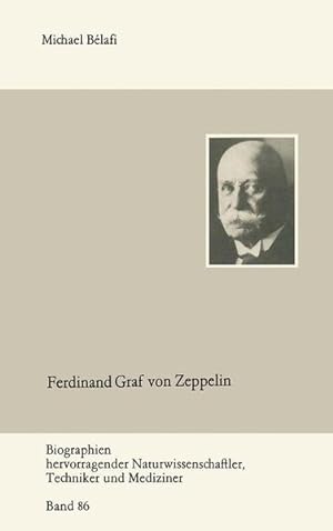 Bild des Verkufers fr Ferdinand Graf von Zeppelin zum Verkauf von Versandantiquariat Felix Mcke