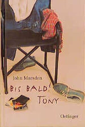 Seller image for Bis bald! Tony for sale by Versandantiquariat Felix Mcke