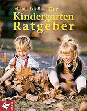 Bild des Verkufers fr Der Kindergarten-Ratgeber zum Verkauf von Versandantiquariat Felix Mcke