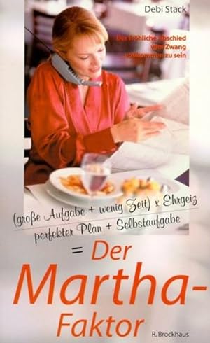 Seller image for Der Martha-Faktor: Der frhliche Abschied vom Zwang, vollkommen zu sein for sale by Versandantiquariat Felix Mcke