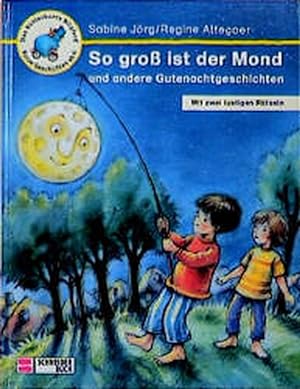 Bild des Verkufers fr So gro ist der Mond und andere Gutenachtgeschichten zum Verkauf von Versandantiquariat Felix Mcke