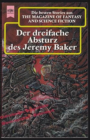 Der dreifache Absturz des Jeremy Baker - Die besten Stories aus 'The Magazin of Fantasy and Scien...