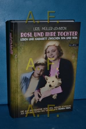 Immagine del venditore per Rosl und ihre Tochter : Leben und Kabarett zwischen 1914 und 1936 , die Autobiografie. von Liesl Mller-Johnson. Aus dem Engl. neu gefasst und erg. von Monika Mertl / Teil von: Anne-Frank-Shoah-Bibliothek venduto da Antiquarische Fundgrube e.U.