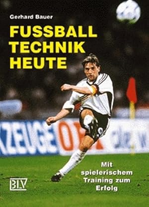 Fußballtechnik heute