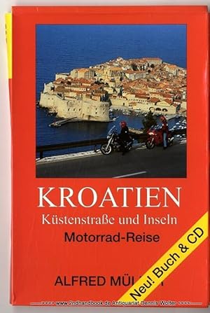 Kroatien : Küstenstraße und Inseln ; Motorrad-Reise