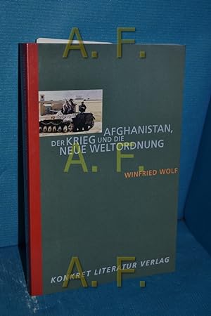 Bild des Verkäufers für Afghanistan, der Krieg und die neue Weltordnung zum Verkauf von Antiquarische Fundgrube e.U.