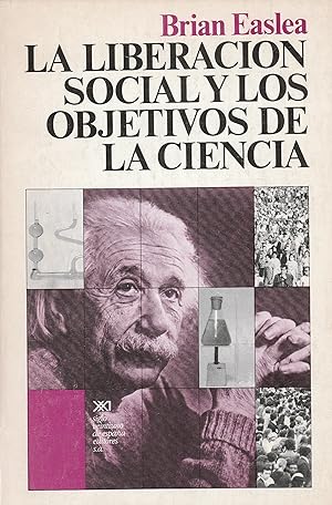 Imagen del vendedor de La liberacin social y los objetivos de la ciencia a la venta por Librera Cajn Desastre