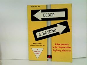 Bild des Verkufers fr Bebop & Beyond. 8 Great Jazz Tunes. Play-a-long book & Recording Set zum Verkauf von ABC Versand e.K.