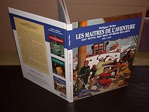 Bild des Verkufers fr Les maitres de l'aventure sur terre sur mer et dans les airs 1907-1959 zum Verkauf von Hairion Thibault