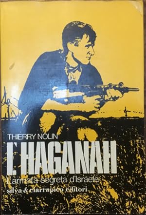 Seller image for L'Haganah. L'armata segreta di Israele for sale by Libreria Il Morto da Feltre