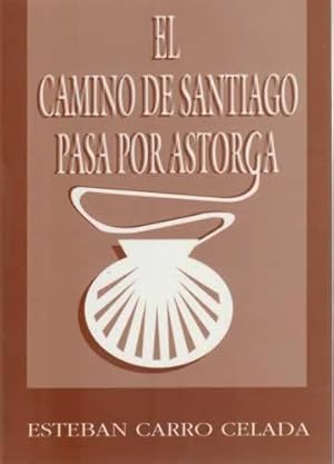 Immagine del venditore per El Camino de Santiago pasa por Astorga venduto da Librera Cajn Desastre