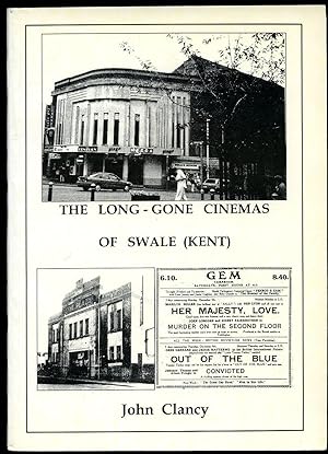 Image du vendeur pour The Long-Gone Cinemas of Swale (Kent) mis en vente par Little Stour Books PBFA Member