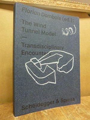 The Wind Tunnel Model - Transdisciplinary Encounters,