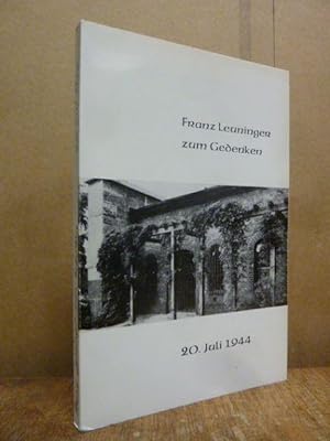 Franz Leuninger zum Gedenken - 20. Juli 1944,