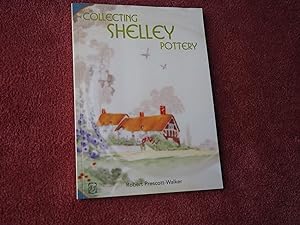 Seller image for COLLECTING SHELLEY POTTERY for sale by Ron Weld Books