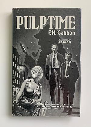 Pulptime: Being a Singular dventure of Sherlock Holmes, H.P.Lovecraft, and the Kalem Club, As if ...