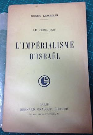 Bild des Verkufers fr Le Pril Juif. L'Imprialisme d'Isral. zum Verkauf von Rossignol