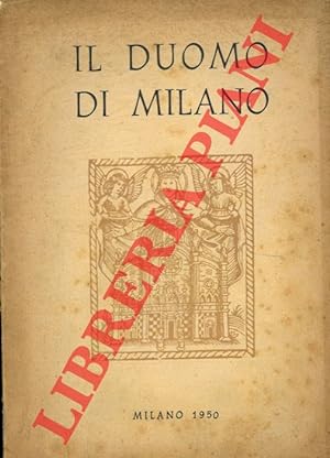 Imagen del vendedor de Il Duomo di Milano. Notizie storiche e descrittive. a la venta por Libreria Piani