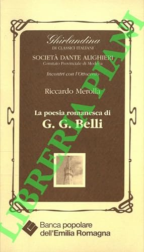 La poesia romanesca di G. G. Belli.