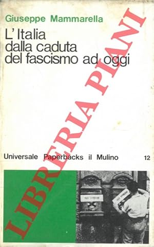 L'Italia dalla caduta del fascismo ad oggi.