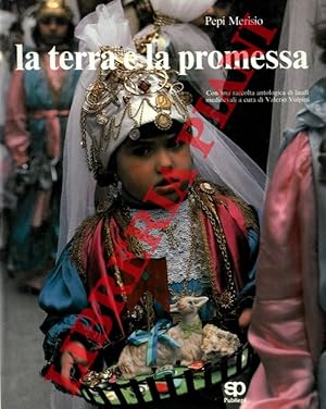 La terra e la promessa. Immagini della religiosità popolare in Italia. Fotografie.
