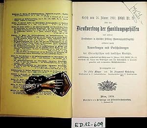 Imagen del vendedor de Gesetz vom 16. Jnner 1910, RGBl. Nr 20 ber den Dienstvertrag der Handlungsgehilfen u. a. Dienstnehmer in hnlicher Stellung (Handlungshilfengesetz), erl. durch Anm. u. Entscheidungen d. sterreich. u. deutschen Gerichte nebst Anh. a la venta por ANTIQUARIAT.WIEN Fine Books & Prints