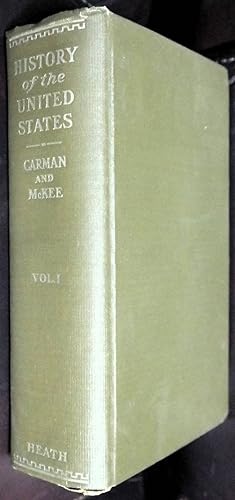 Seller image for A History of the United States : Volume I : Foundations, Expansion, Conflict 1492 - 1865 by Carman, Harry J. & Samuel McKee, Jr. for sale by GuthrieBooks