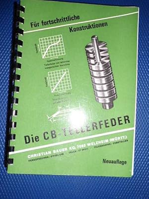 Image du vendeur pour Die CB-Tellerfeder fr fortschrittliche Konstruktionen. mis en vente par Aegis Buch- und Kunstantiquariat