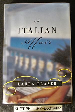 Imagen del vendedor de An Italian Affair (Signed Copy) a la venta por Kurtis A Phillips Bookseller