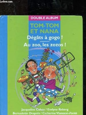 Image du vendeur pour Tom-Tom et Nana : Dgts  gogo ! au zoo, les zozos ! mis en vente par Le-Livre