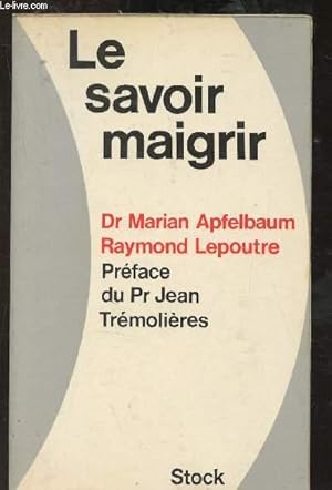 Bild des Verkufers fr Le savoir maigrir zum Verkauf von Le-Livre