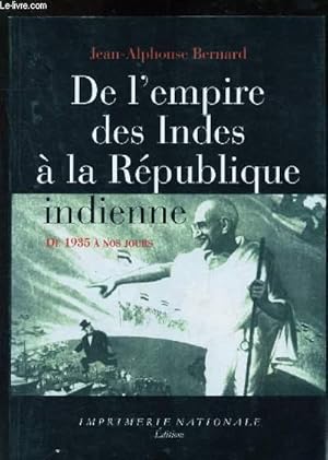 Bild des Verkufers fr De l'Empire des Indes  la Rpublique indienne - 1935  nos jours zum Verkauf von Le-Livre