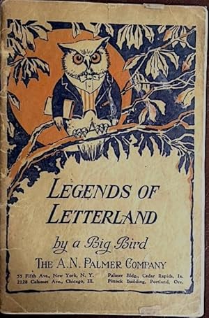 Legends of Letterland by a Big Bird: A teachers' or pupils' handbook of penmanship stories, lesso...