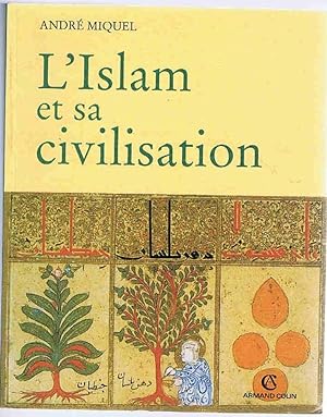 Bild des Verkufers fr L'Islam et sa civilisation zum Verkauf von Lazy Letters Books