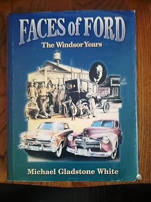 Faces of Ford. The Windsor Years; A Photographic Collection, Vol. 1