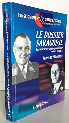 Le dossier Saragosse ; Martin Bormann et Gestapo-Müller après 1945
