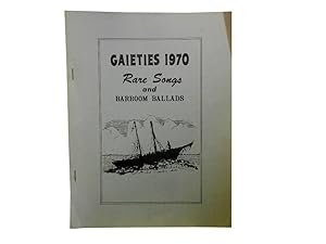 Gaieties 1970: Rare Songs and Barroom Ballads